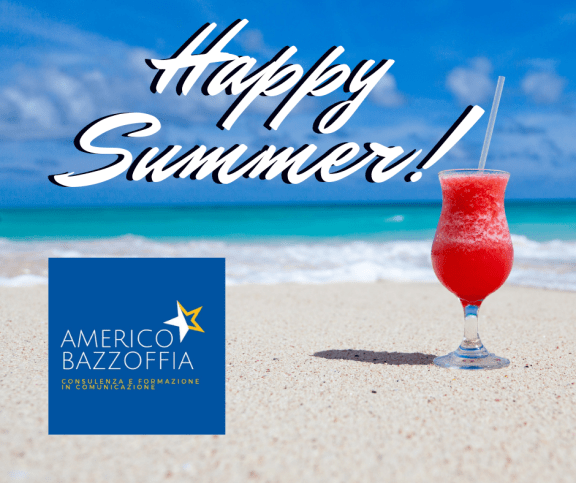 Happy Summer !!! Buone vacanze da Americo Bazzoffia Consulenza & Formazione